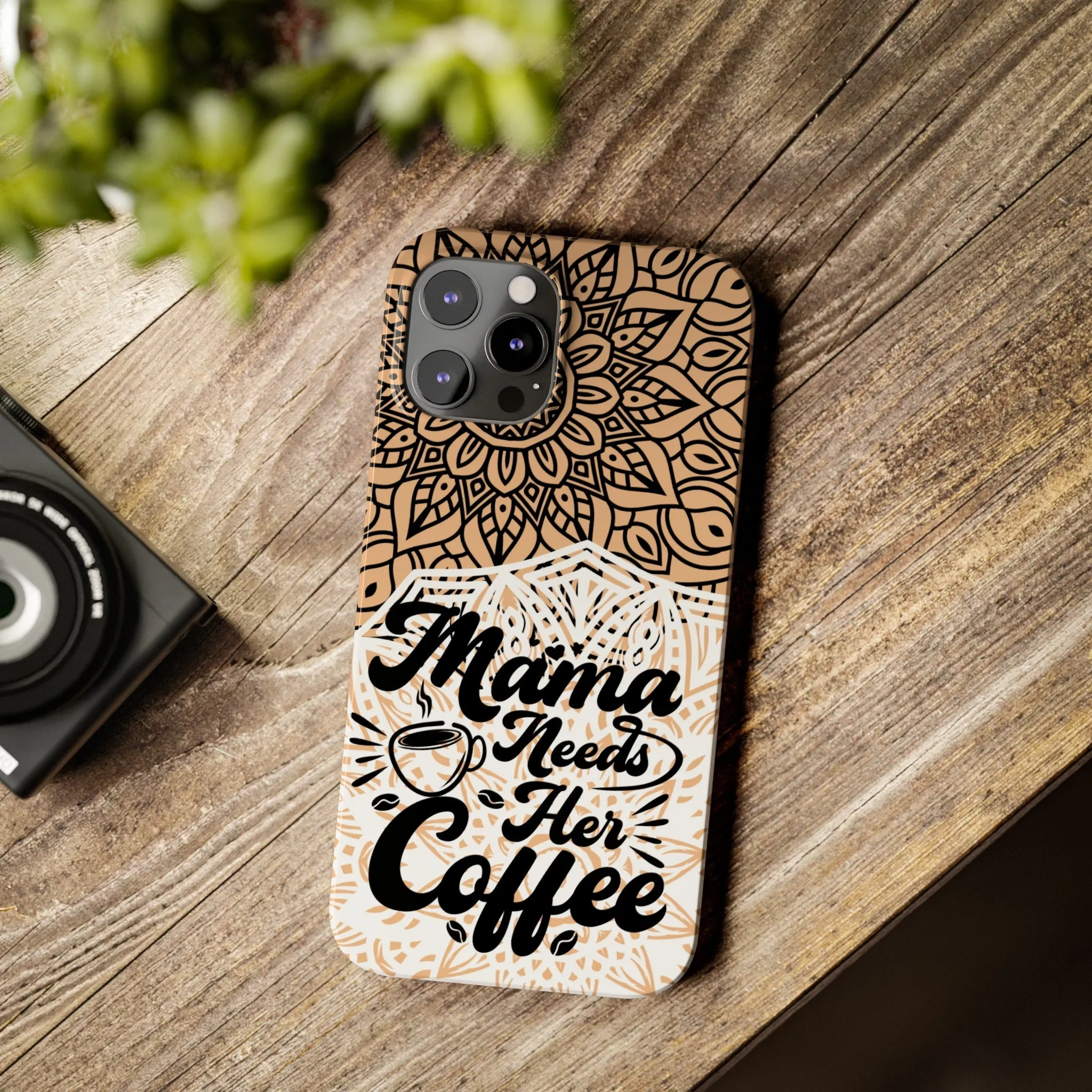 Mama Needs Coffee Mandala iPhone Slim Phone Cases