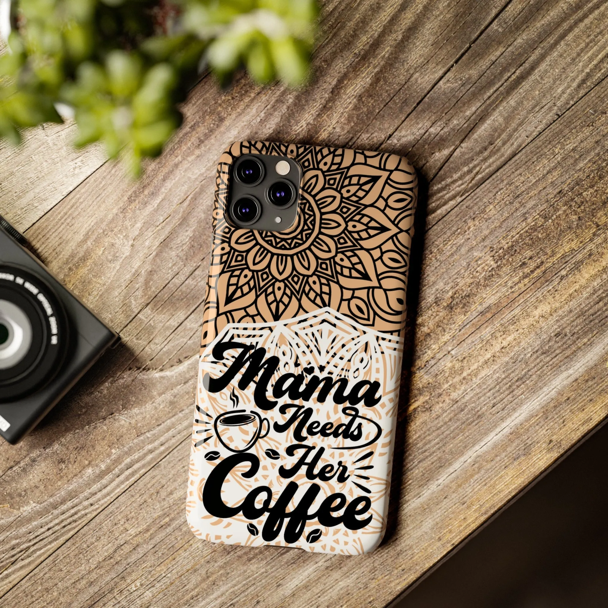 Mama Needs Coffee Mandala iPhone Slim Phone Cases