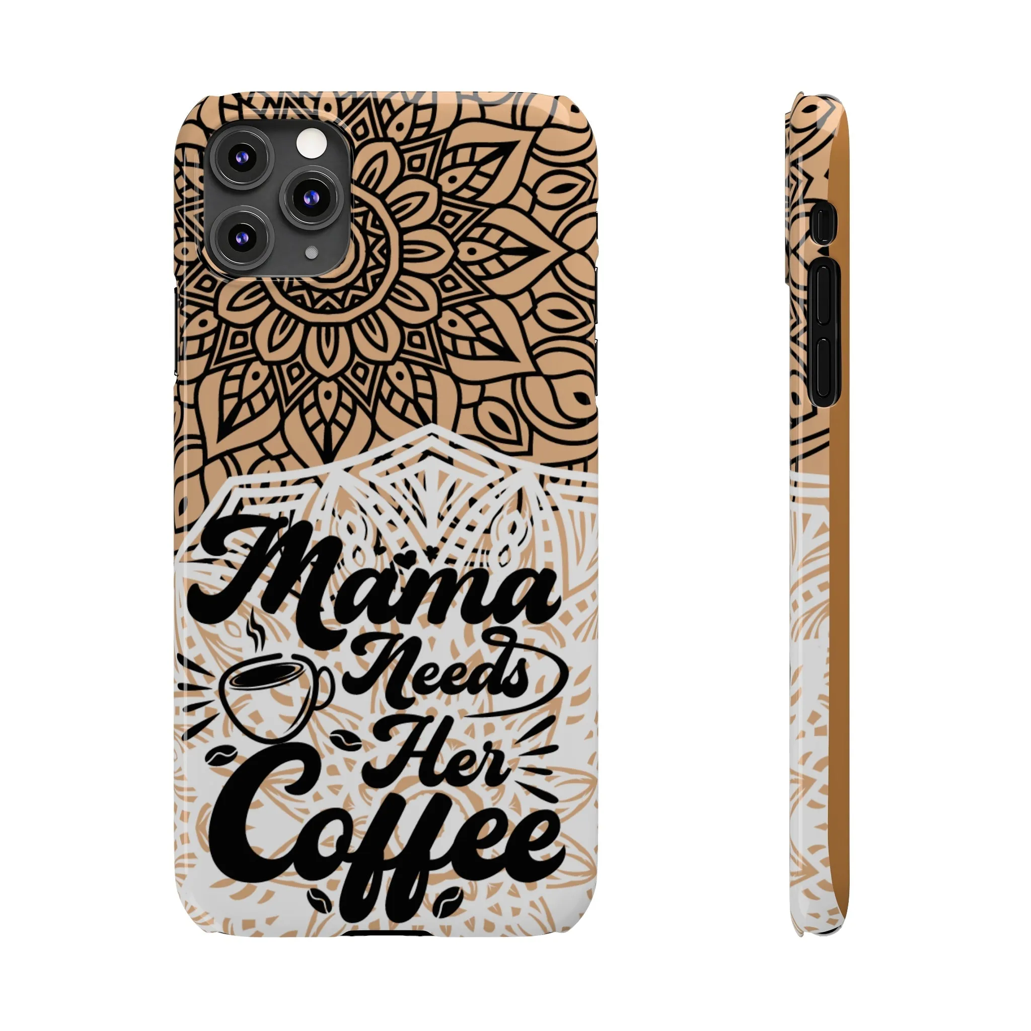 Mama Needs Coffee Mandala iPhone Slim Phone Cases