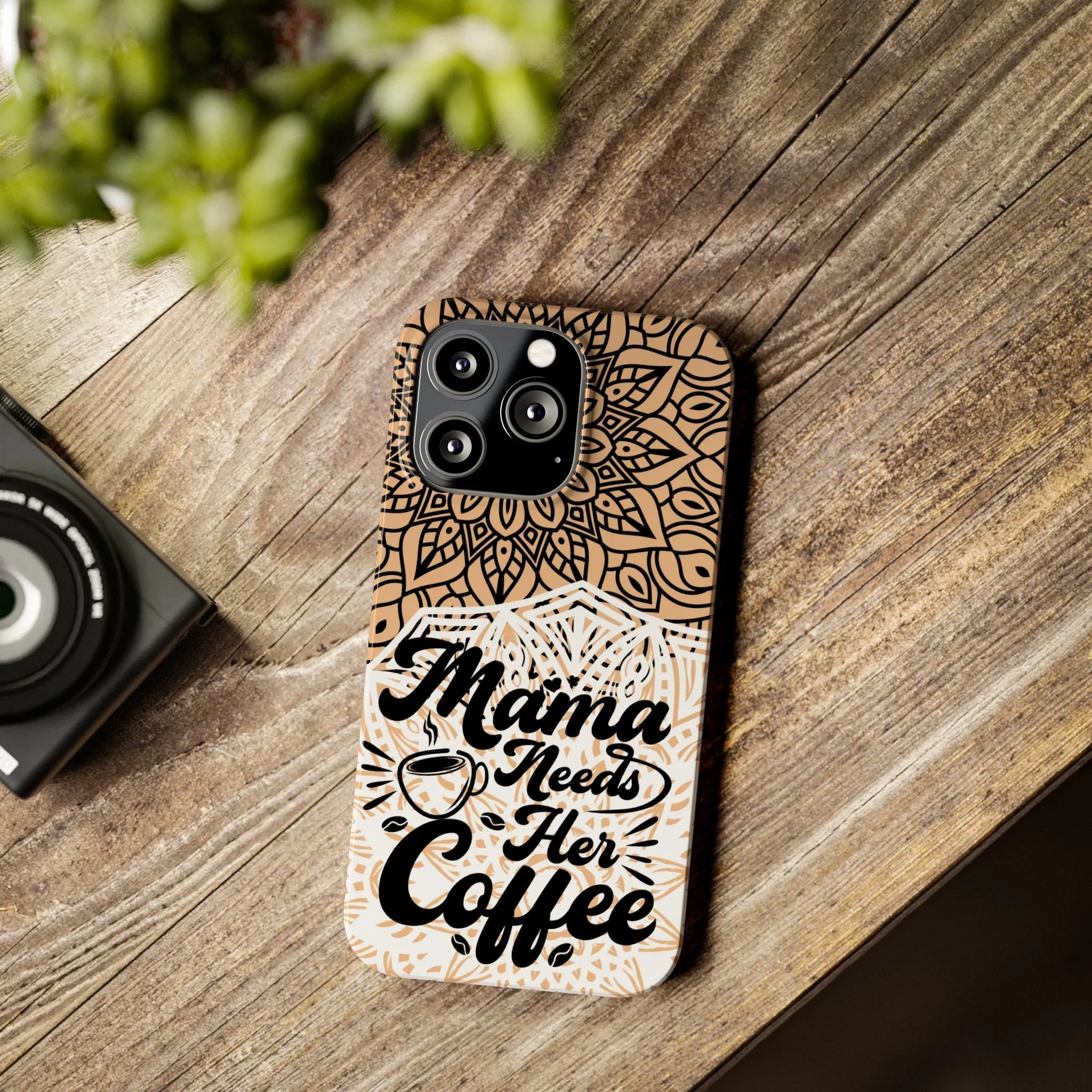 Mama Needs Coffee Mandala iPhone Slim Phone Cases
