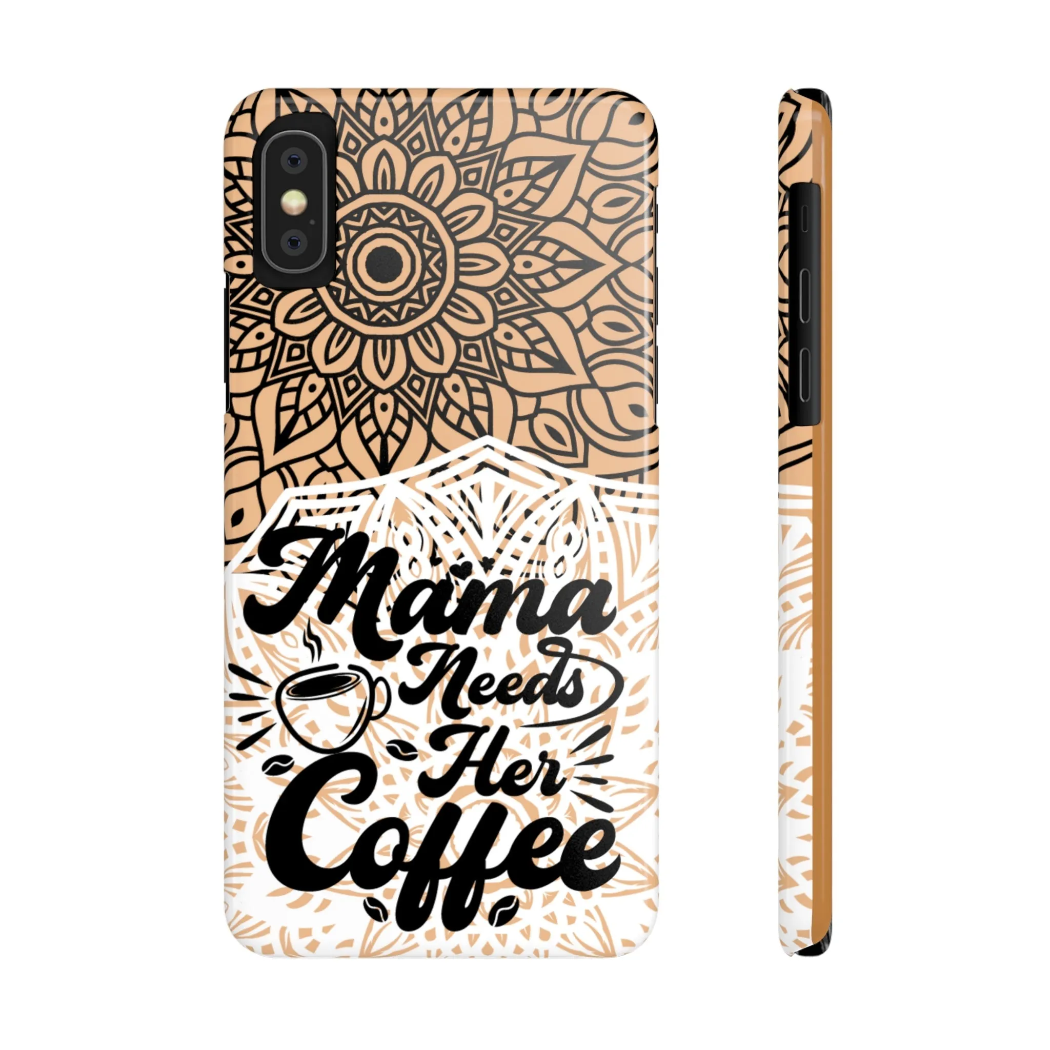 Mama Needs Coffee Mandala iPhone Slim Phone Cases