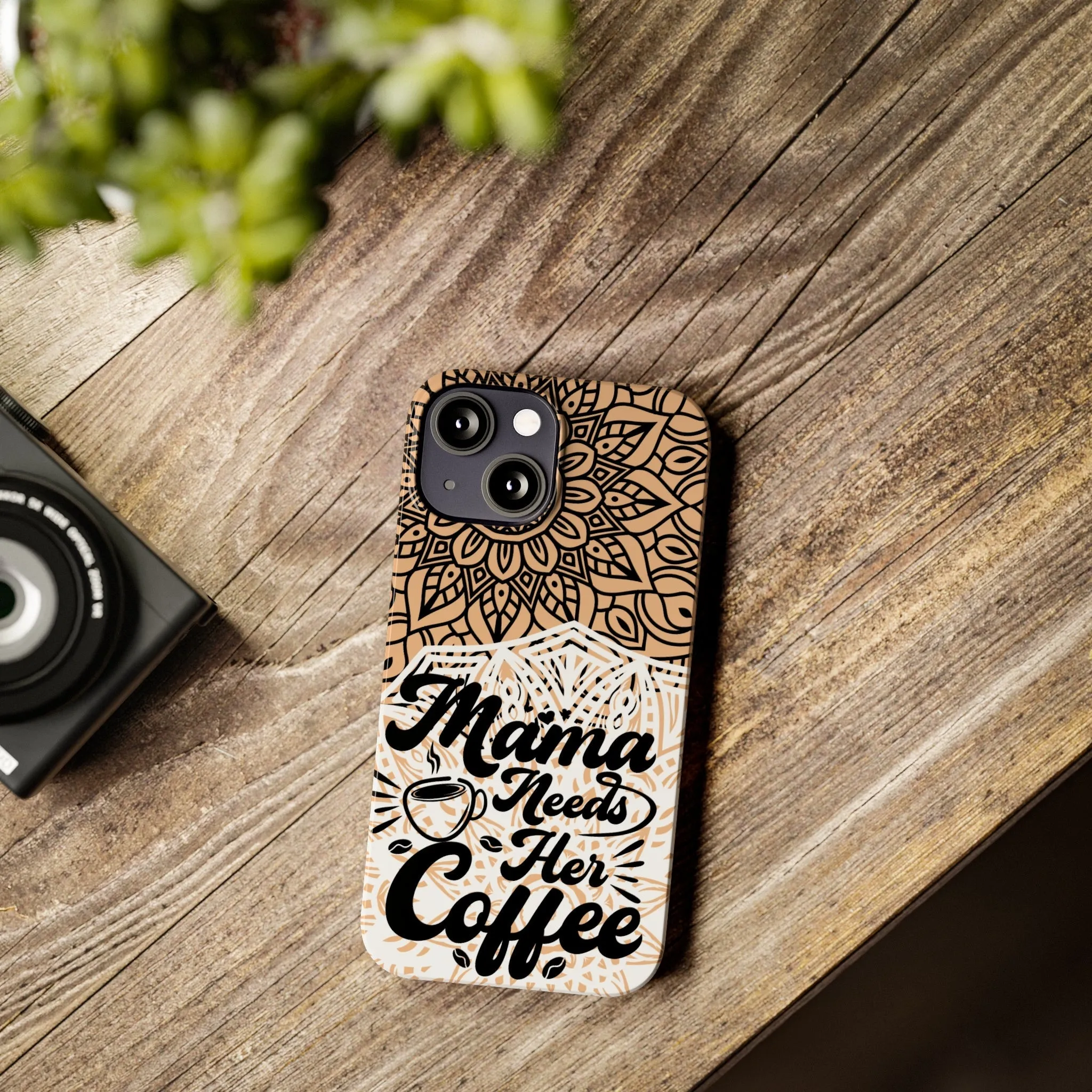 Mama Needs Coffee Mandala iPhone Slim Phone Cases