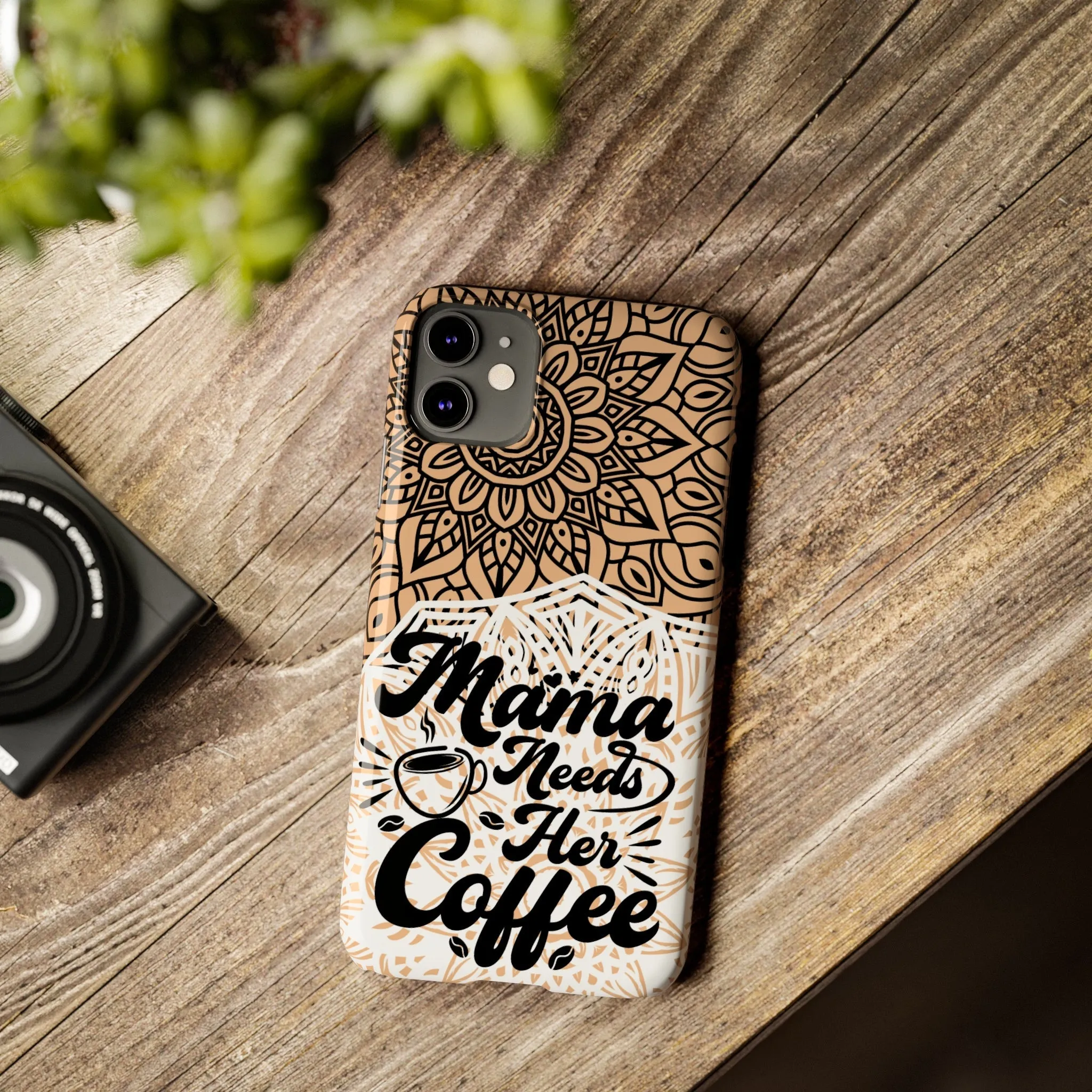 Mama Needs Coffee Mandala iPhone Slim Phone Cases