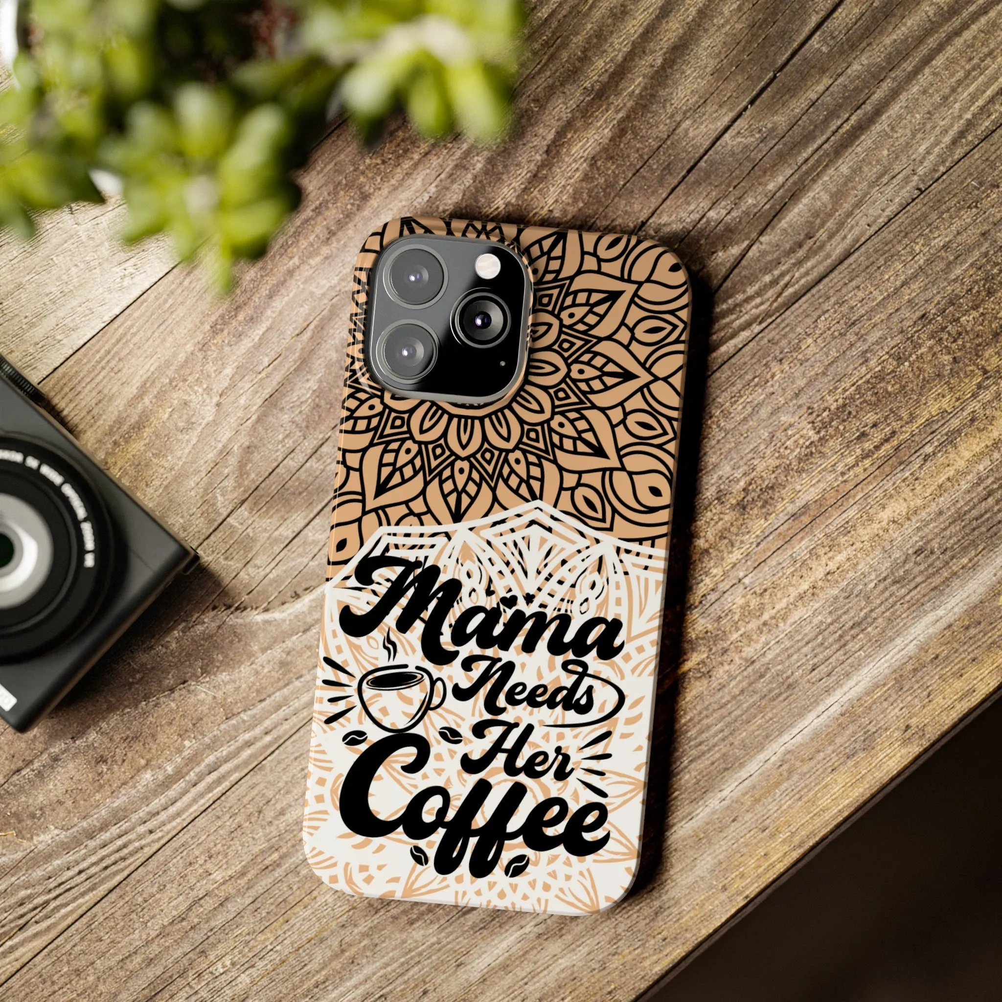 Mama Needs Coffee Mandala iPhone Slim Phone Cases